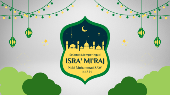 Selamat Memperingati Isra’ Mi’raj 27 Rajab 1443 H